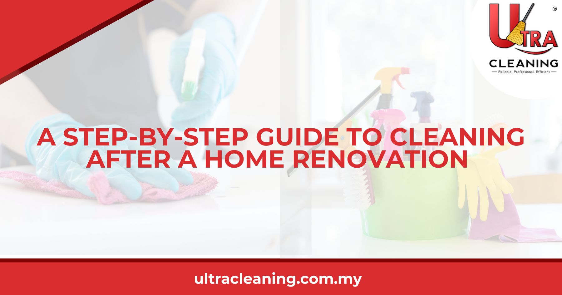 A Step-by-Step Guide to Cleaning After a Home Renovation