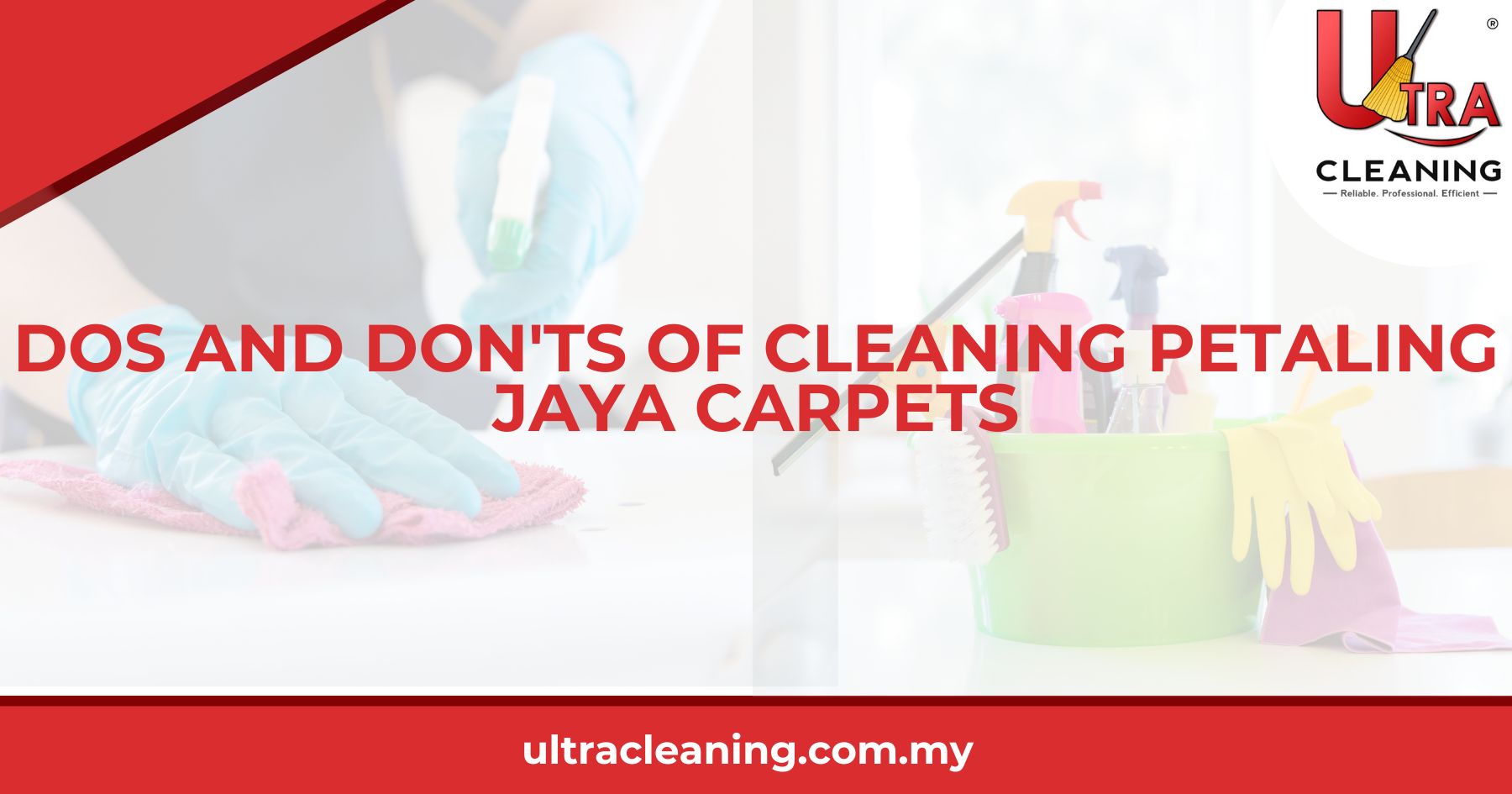 Dos and Don’ts of Cleaning Petaling Jaya Carpets