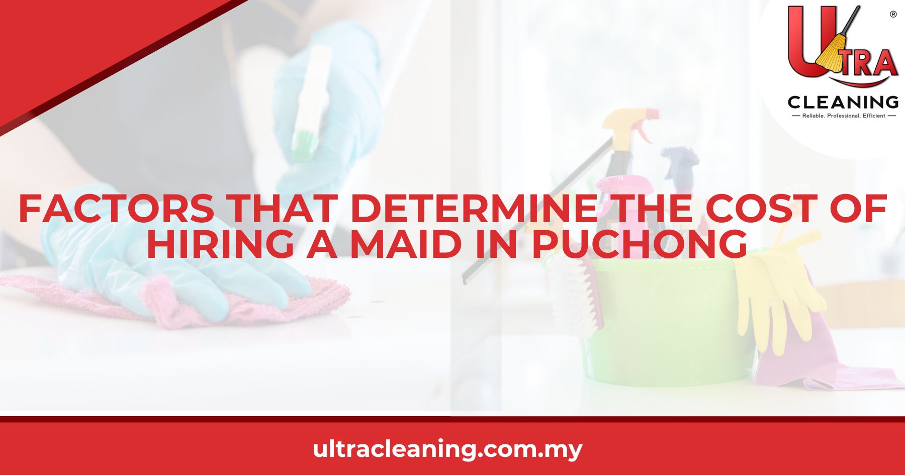 Factors That Determine the Cost of Hiring a Maid in Puchong