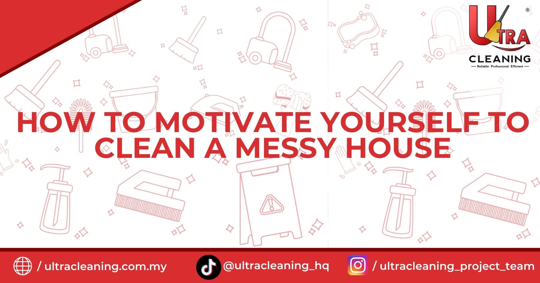 How to Motivate Yourself to Clean a Messy House