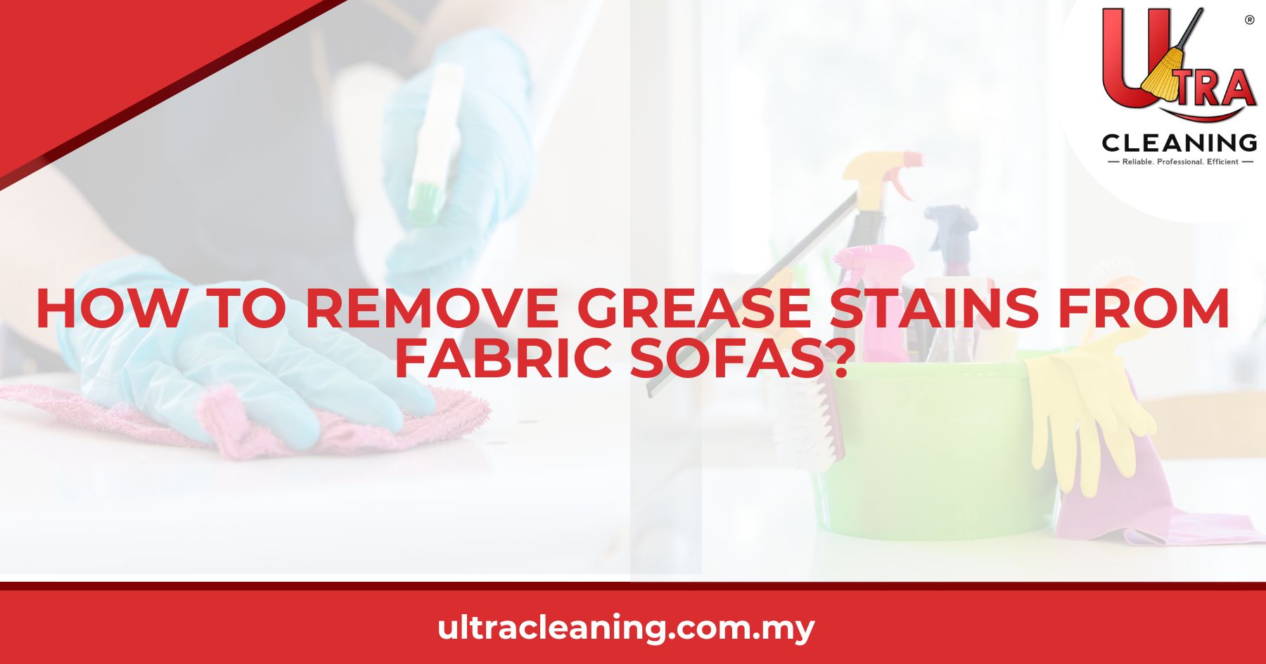 How to Remove Grease Stains from Fabric Sofas?