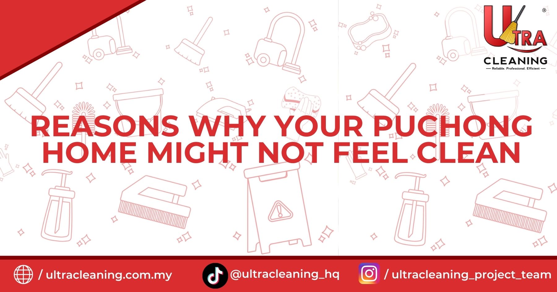 Reasons Why Your Puchong Home Might Not Feel Clean